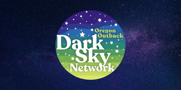 The Oregon Outback Dark Sky Network logo sits atop a background of a starry night sky.